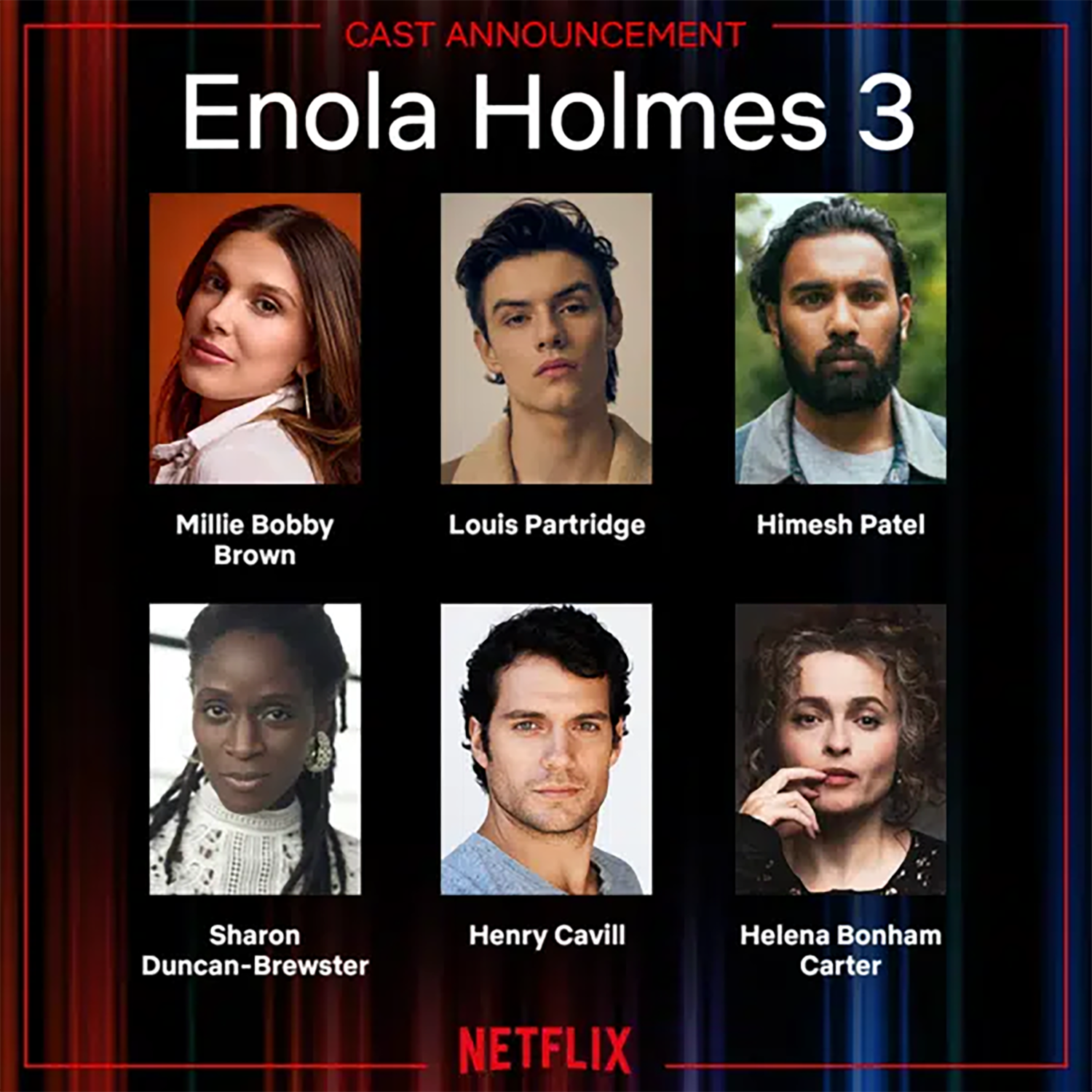 Enola Homes 3 Cast Headshots: Millie Bobby Brown, Louis Partridge, Himesh Patel, Sharon Duncan-Brewster, Henry Cavill, and Helena Bonham Carter