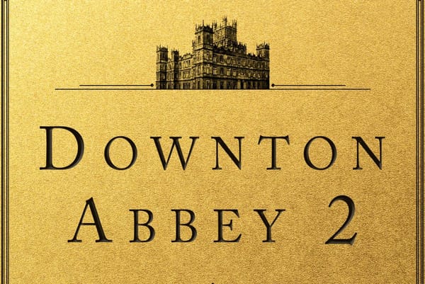 'Downton Abbey 2' Filming Underway In The U.K.